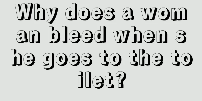 Why does a woman bleed when she goes to the toilet?