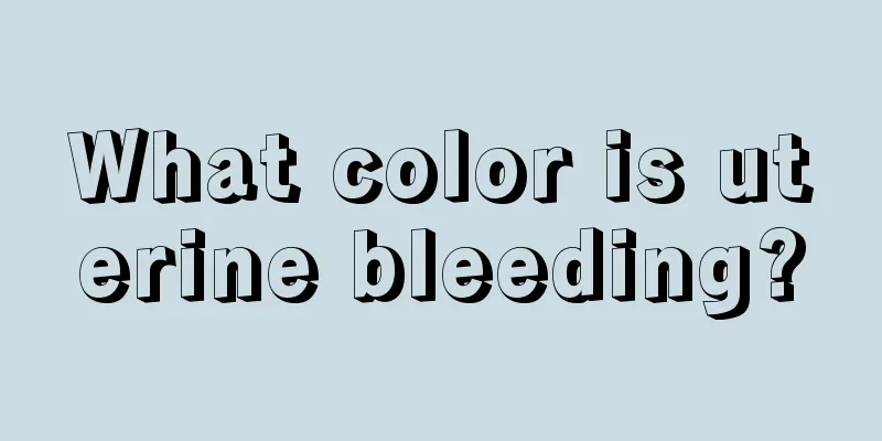 What color is uterine bleeding?