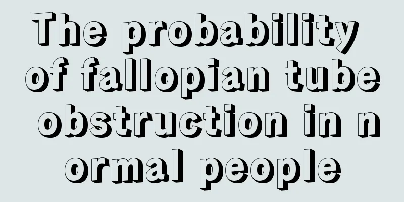 The probability of fallopian tube obstruction in normal people