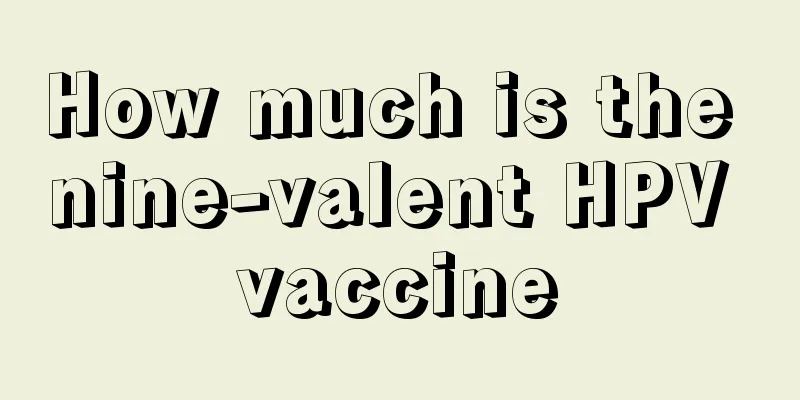 How much is the nine-valent HPV vaccine