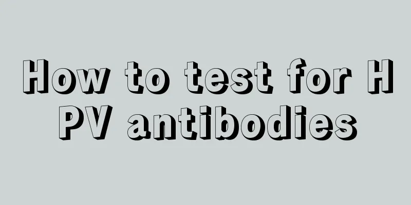 How to test for HPV antibodies