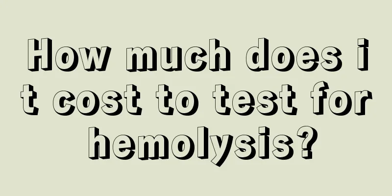 How much does it cost to test for hemolysis?