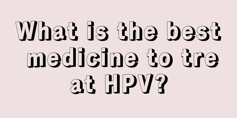 What is the best medicine to treat HPV?