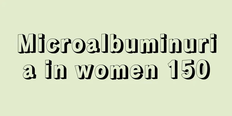 Microalbuminuria in women 150