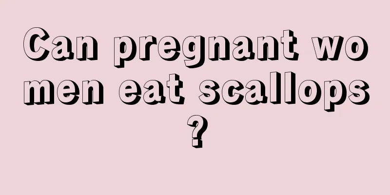 Can pregnant women eat scallops?