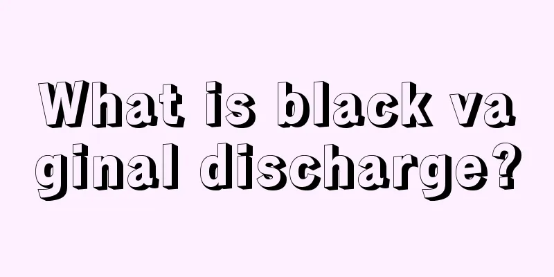 What is black vaginal discharge?