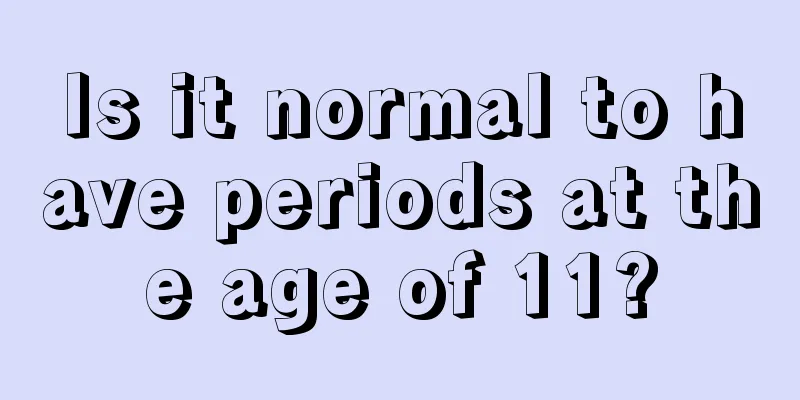 Is it normal to have periods at the age of 11?