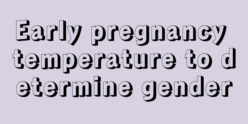 Early pregnancy temperature to determine gender