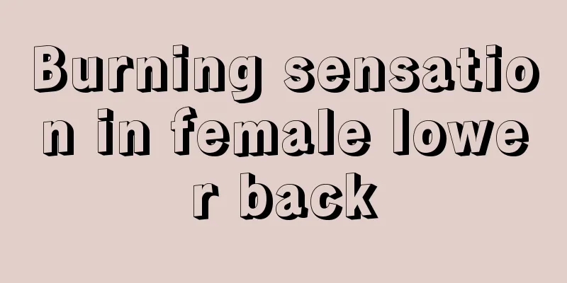 Burning sensation in female lower back