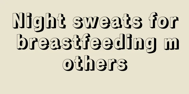 Night sweats for breastfeeding mothers