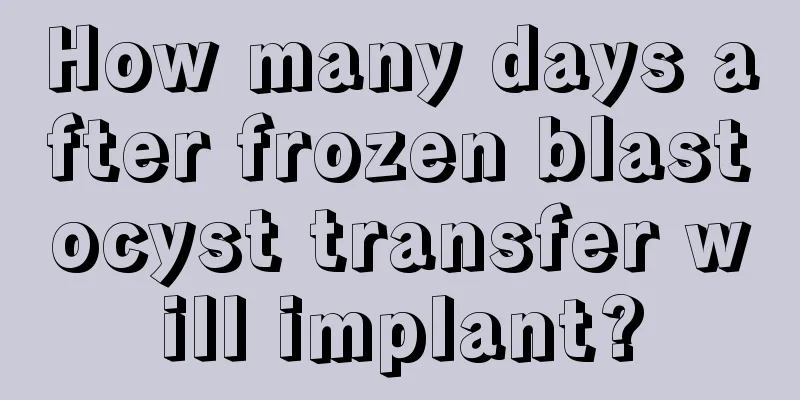 How many days after frozen blastocyst transfer will implant?