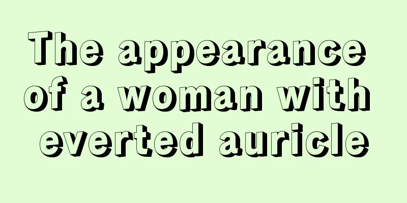 The appearance of a woman with everted auricle