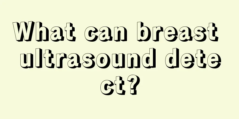 What can breast ultrasound detect?