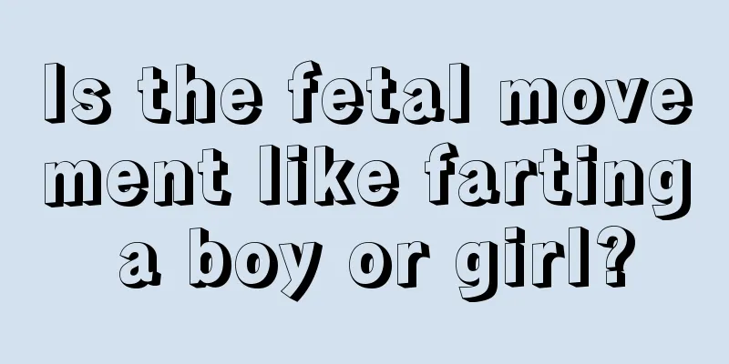 Is the fetal movement like farting a boy or girl?