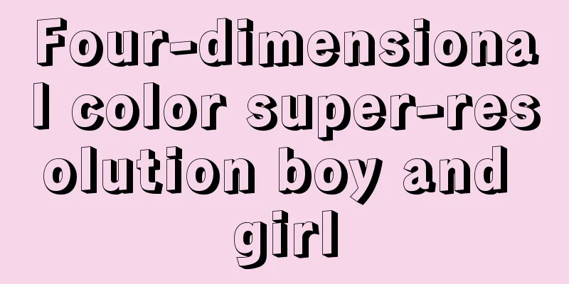 Four-dimensional color super-resolution boy and girl