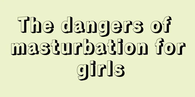 The dangers of masturbation for girls