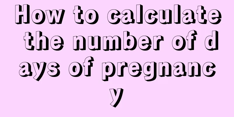 How to calculate the number of days of pregnancy