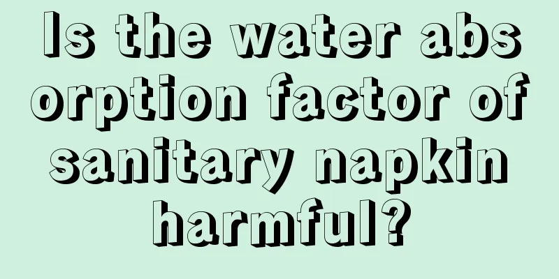 Is the water absorption factor of sanitary napkin harmful?