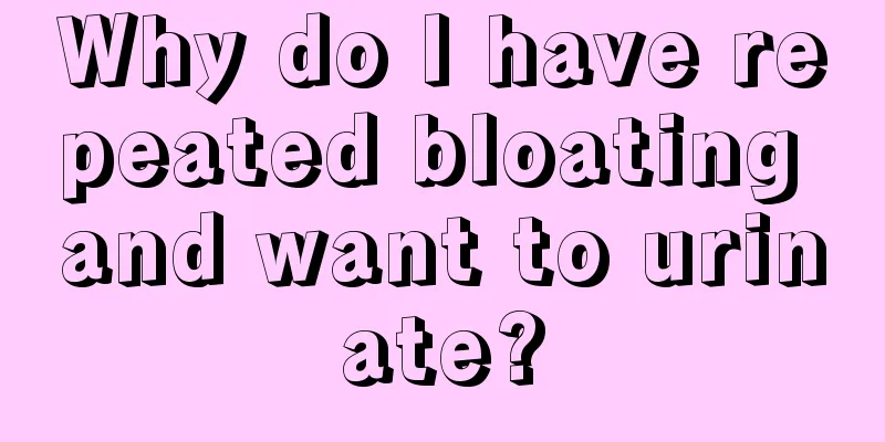 Why do I have repeated bloating and want to urinate?