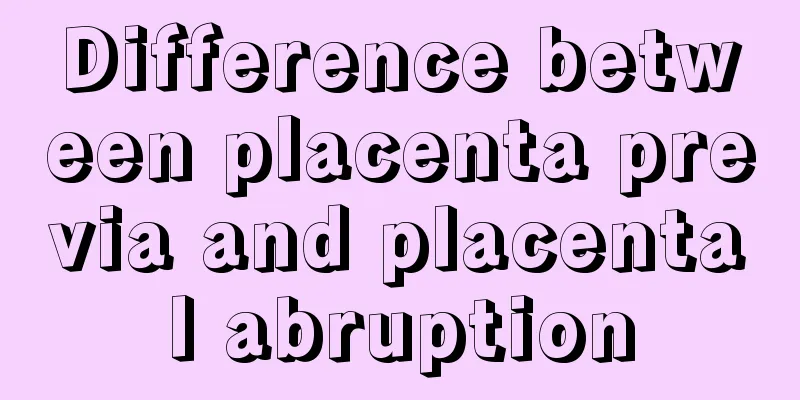 Difference between placenta previa and placental abruption