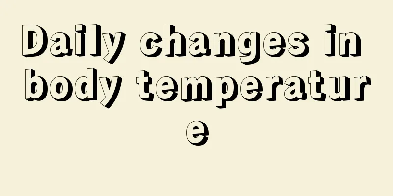 Daily changes in body temperature