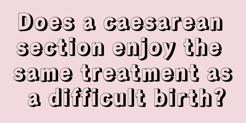 Does a caesarean section enjoy the same treatment as a difficult birth?