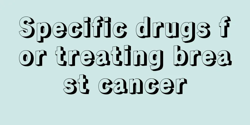 Specific drugs for treating breast cancer