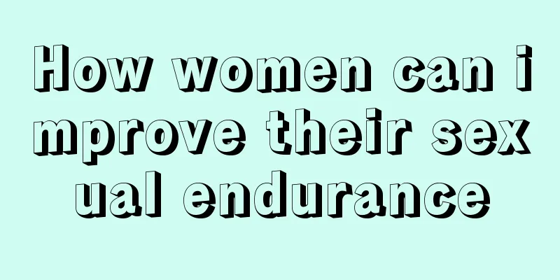 How women can improve their sexual endurance