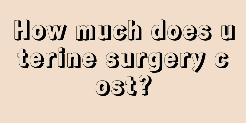 How much does uterine surgery cost?