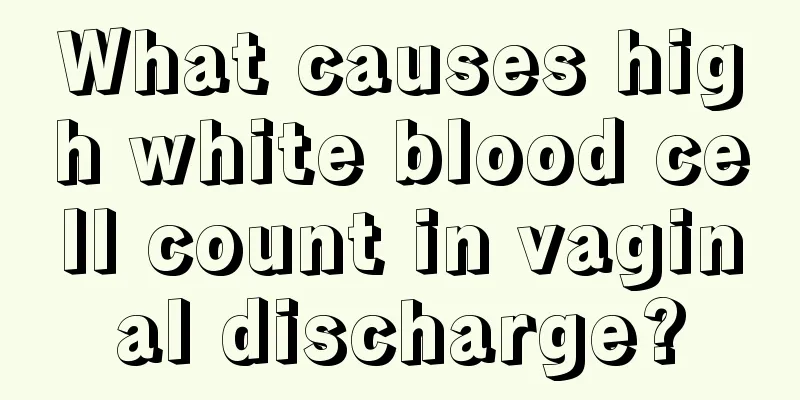 What causes high white blood cell count in vaginal discharge?