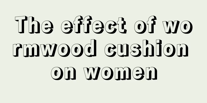 The effect of wormwood cushion on women