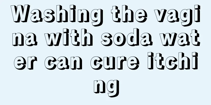 Washing the vagina with soda water can cure itching