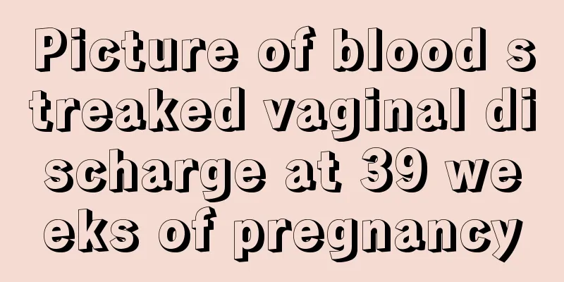 Picture of blood streaked vaginal discharge at 39 weeks of pregnancy