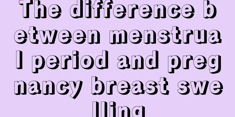 The difference between menstrual period and pregnancy breast swelling