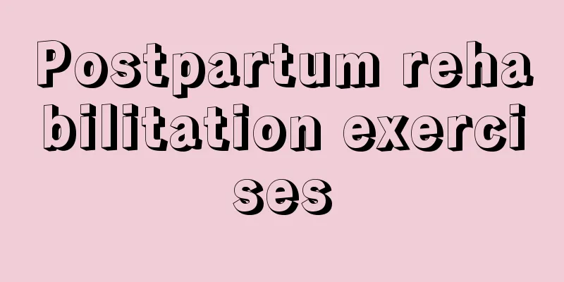 Postpartum rehabilitation exercises