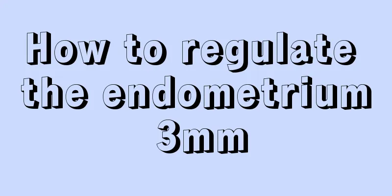 How to regulate the endometrium 3mm