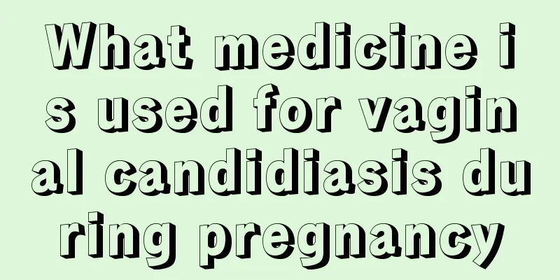 What medicine is used for vaginal candidiasis during pregnancy