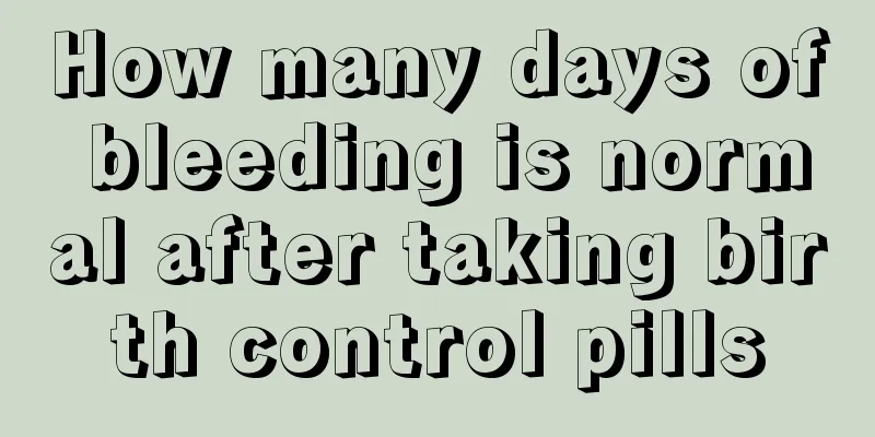 How many days of bleeding is normal after taking birth control pills