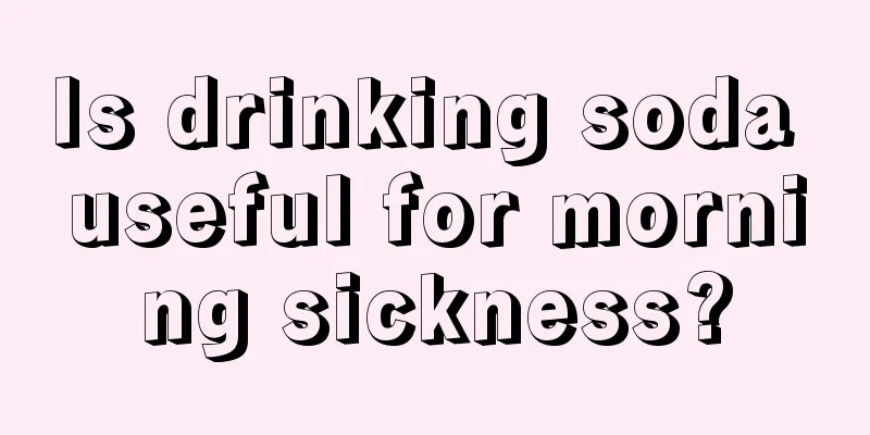 Is drinking soda useful for morning sickness?