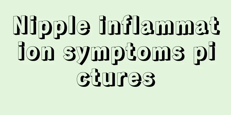 Nipple inflammation symptoms pictures