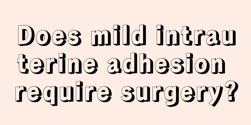 Does mild intrauterine adhesion require surgery?