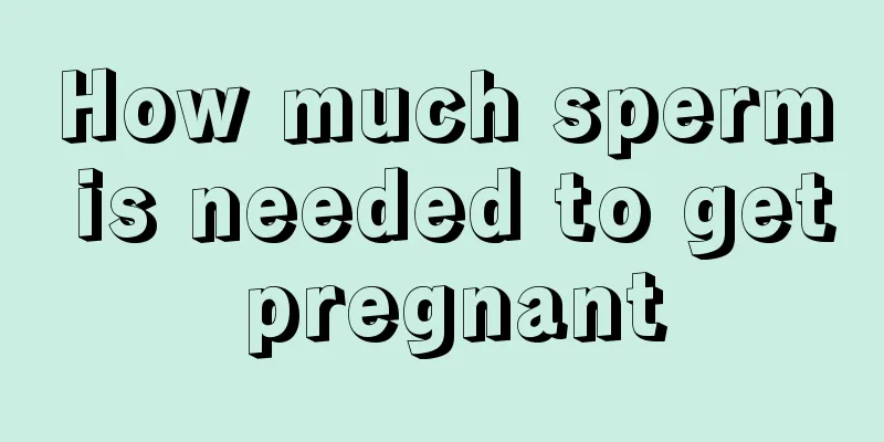 How much sperm is needed to get pregnant