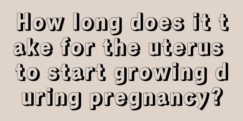 How long does it take for the uterus to start growing during pregnancy?