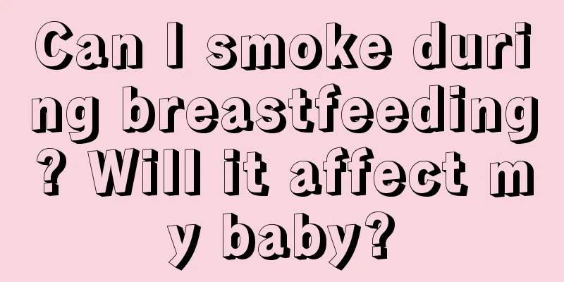 Can I smoke during breastfeeding? Will it affect my baby?