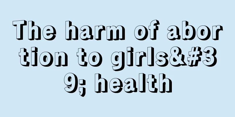 The harm of abortion to girls' health