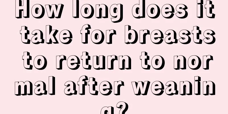 How long does it take for breasts to return to normal after weaning?