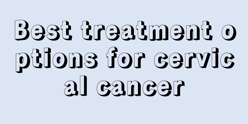 Best treatment options for cervical cancer