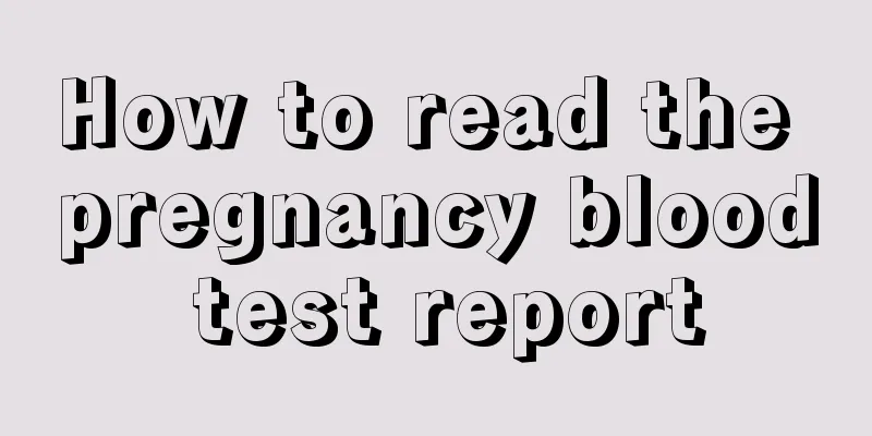 How to read the pregnancy blood test report