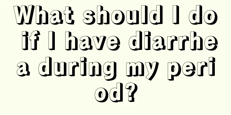 What should I do if I have diarrhea during my period?