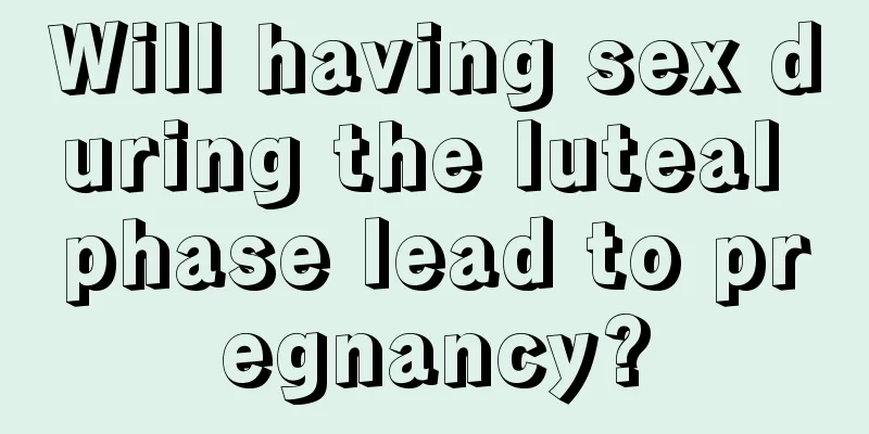 Will having sex during the luteal phase lead to pregnancy?